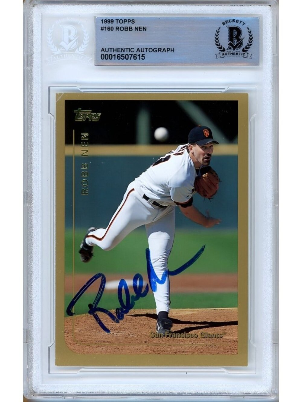 Robb Nen Signed 1999 Topps #160 San Francisco Giants Beckett BAS Slabbed Auto